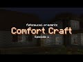 Comfort craft  episode 1