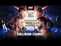 ONE Championship: COLLISION COURSE | Full Event