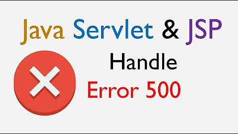 How to handle error 500 for Java web application