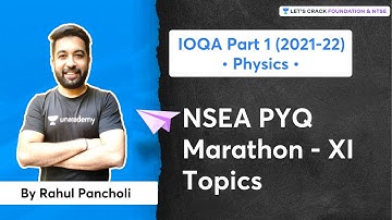 IOQA 2021-22 Part 1 | NSEA PYQ Marathon - XI Topics | Rahul Pancholi