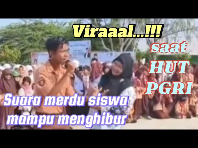 Viral...!!! Suara Merdu Siswa menghibur semua Guru dan siswa saat HUT PGRI class=