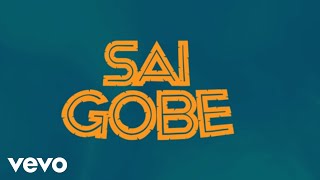 Mr. C.G.O - Sai Gobe (Lyrics Video) ft. Funny Dawg, Ayam Sawft