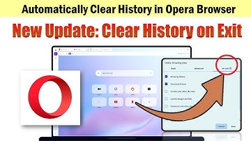 How to Automatically Clear History in Opera Browser | Clear History on Exit in Opera