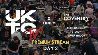 🔴Warhammer 40k @ The UKTC Coventry GT | Day 3 | Live Tournament Coverage | Premium Stream