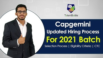 Capgemini 2021 Batch Updated Selection Process & Test Pattern Detailed Video