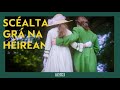 Scéalta Grá na hÉireann | Matilda Witherington &amp; Wolfe Tone