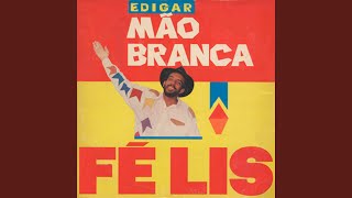 Video thumbnail of "Edigar Mão Branca - Moda Vaqueira"