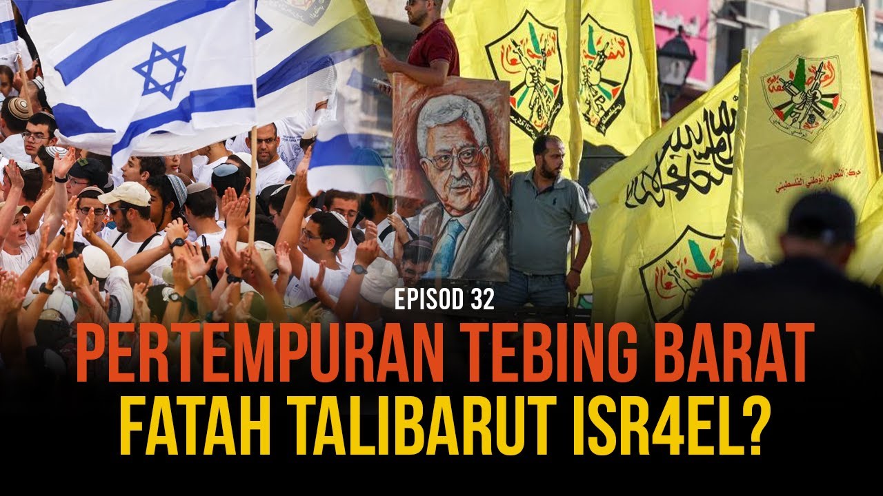 PERTEMPURAN TEBING BARAT : Fatah talibarut isr4el?