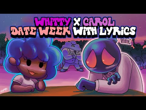 Whitty X Carol Date Week WITH LYRICS By RecD - Friday Night Funkin' THE MUSICAL