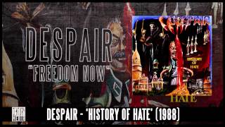 DESPAIR - Freedom Now (Album Track)