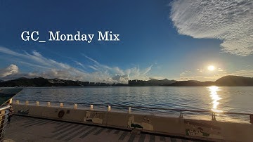 【DJMIX】GC_ Monday Mix