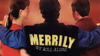 Merrily We Roll Along - Kennedy Center
