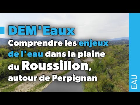 Dem'Eaux : comprendre les enjeux de l'eau dans la plaine du Roussillon, autour de Perpignan