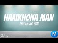 William_Last KRM - HAAIKHONA MAN feat. Robot_Boii & Makwinja (official lyrics video)