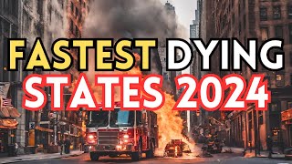 Top 8 FASTEST DYING States in the United States 2024 Revealed!