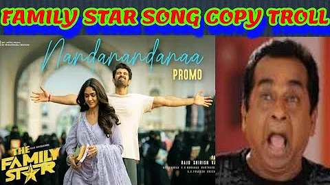 Nandanandanaa Song Copy Troll - The Family Star - Vijay Deverakonda - Murunal - copy songs