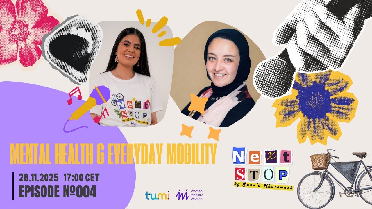 Next Stop #4 I Mental Health & Everyday Mobility with Shaimaa Refaat