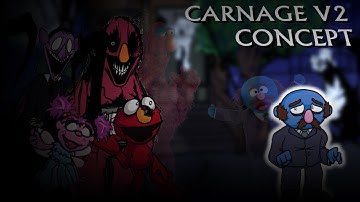 FNF: BROKEN STRINGS / SESAME STREET - CARNAGE V2 FAN CONCEPT (Based on Teasers)