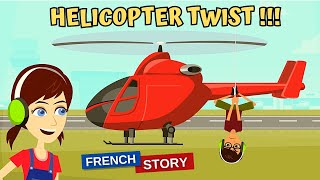 Helicopter Ride - Conversation in French - French Story to Boost Speaking Skills