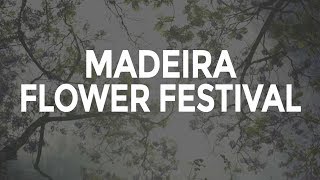 Madeira Flower Festival by Visit Portugal (sneak peek)