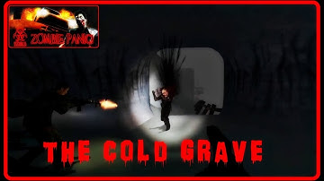 Zombie Panic! Source - The Cold Grave (Objective)