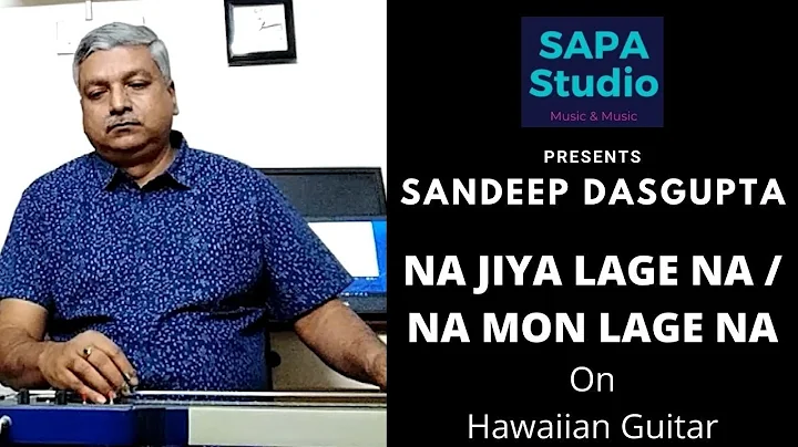 Na Jiya Lage Na | Na Mon Lage Na | Sandeep Dasgupt...