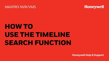 How to Use the Timeline Search Function of MAXPRO® NVR