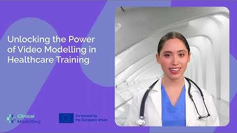 Unlocking the Power of Video Modelling in Healthcare Training