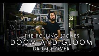 Doom and Gloom / Rolling Stones / Drum Cover by Alvaro Pruneda