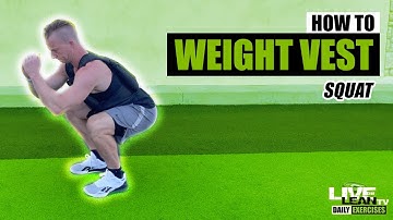 How To Do A WEIGHT VEST SQUAT | Exercise Demonstration Video and Guide
