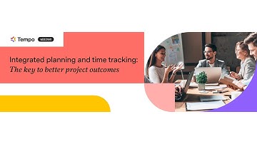 Webinar: Integrated planning and time tracking - The key to better project outcomes