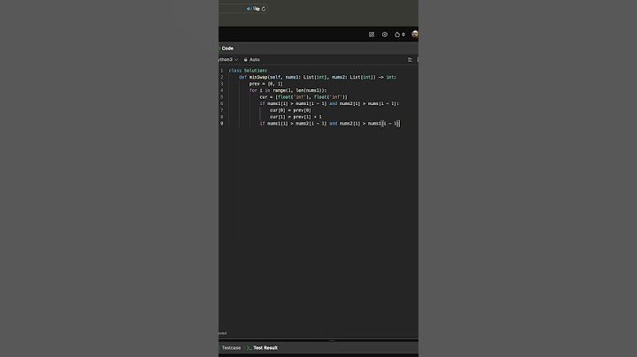 Leetcode 801: Minimum Swaps To Make Sequences Increasing