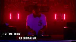 Dj Mehmet Tekin - Jet -