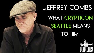 What Does Crypticon Seattle Mean To Jeffrey Combs?