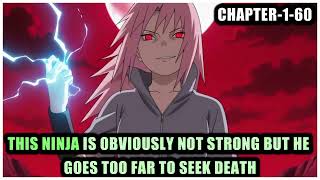 This Ninja Is Obviously Not Strong But He Goes Too Far To Seek Death - Chapter-1-60
