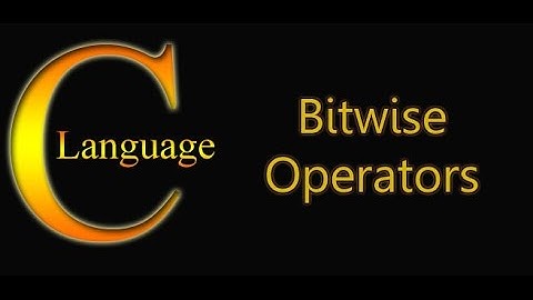 C Programming Tutorial - Bitwise Operators