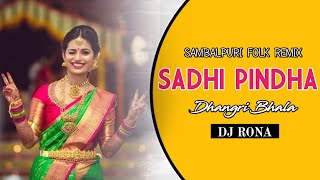 Sadhi Pindha_Dhangri Bhala || Dj Rona || Sambalpuri Folk Song