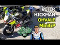 Peter Hickman shows us his amazing Ohvale MiniGP bikes | Better than Minimoto and PitBikes? Oh Yes.