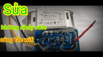 Sửa mạch điện công tắc wifi điều khiển trên điện thoại - Nguyên đam mê Vlog