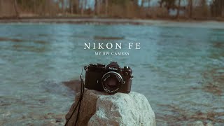 Nikon FE  My B&W Film Camera