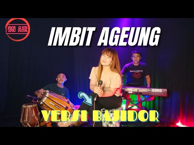IMBIT AGEUNG BAJIDOR (cover) K-THAJI Production class=