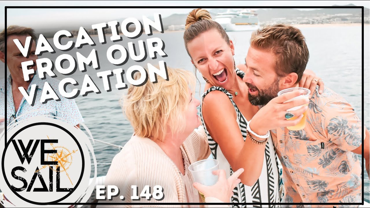 A Vacation from our Vacation | Episode 148