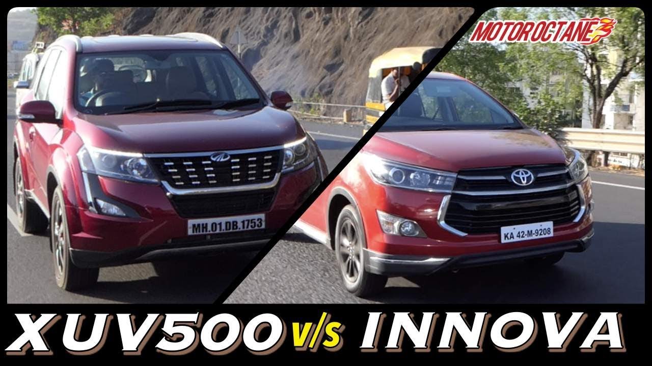 Toyota Innova Crysta Vs Mahindra Xuv500 2018 Comparison In Hindi Motoroctane Youtube