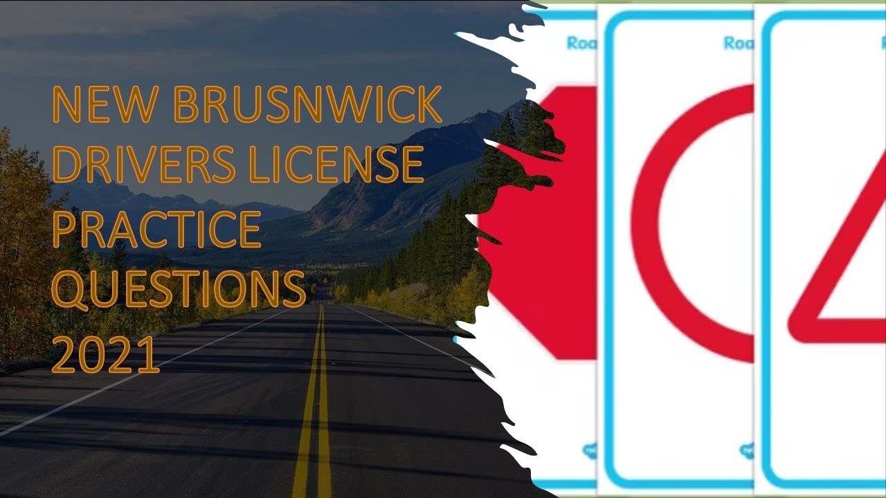 New Brunswick Drivers Written Practice TestNB Drivers Exam 2021NB