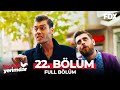 Şevkat Yerimdar 22. Bölüm