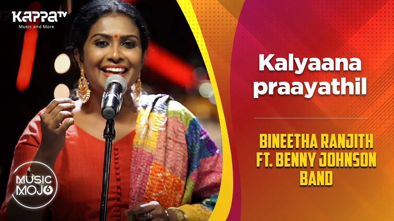 Kalyaana Praayathil   Bineetha Ranjith ft Benny Johnson Band   Music Mojo Season 6   Kappa TV