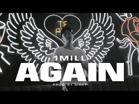 1MILL - AGAIN (OFFICIAL MV)