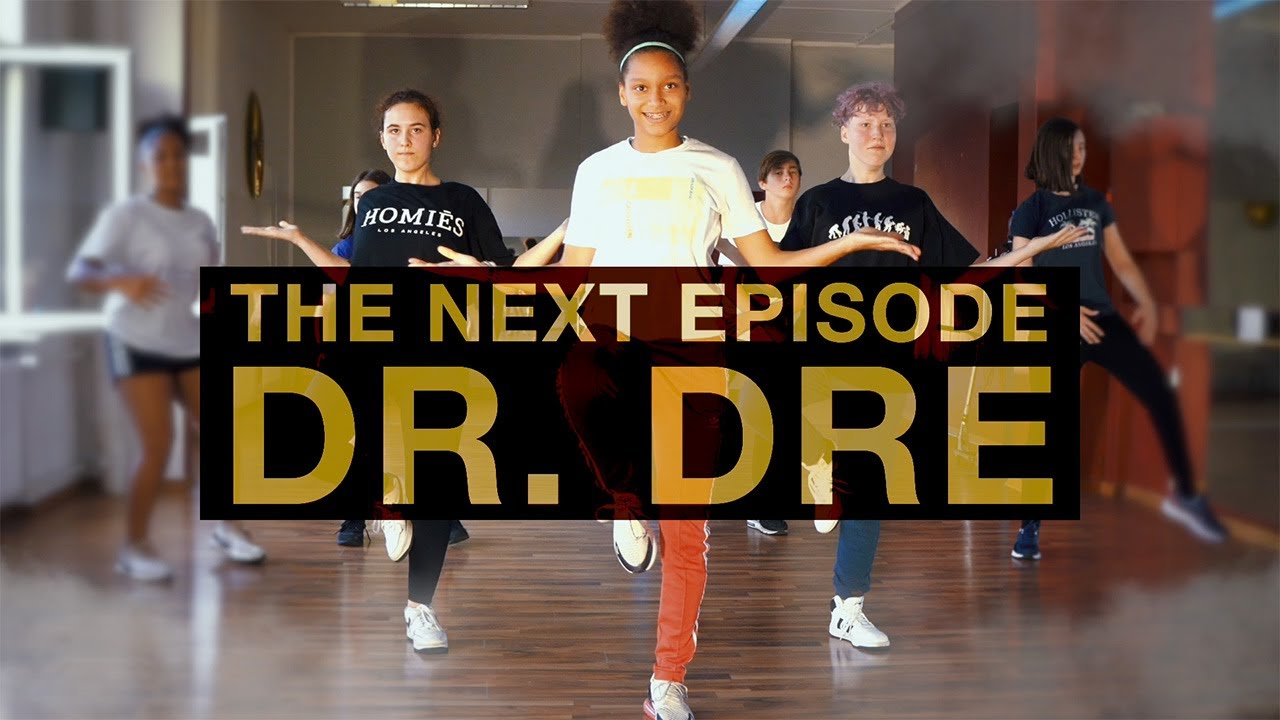 Next Episode DR.DRE Dance Class YouTube