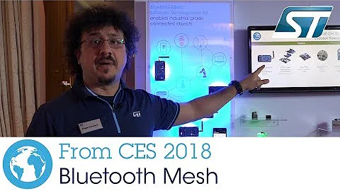 ST at CES 2018 - Bluetooth Mesh for Smart Buildings and Industry