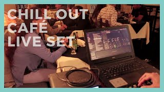 CHILL OUT CAFE &amp; BAR ☕🎵 [Live Set 2022]